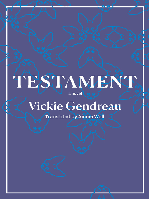 Title details for Testament by Vickie Gendreau - Available